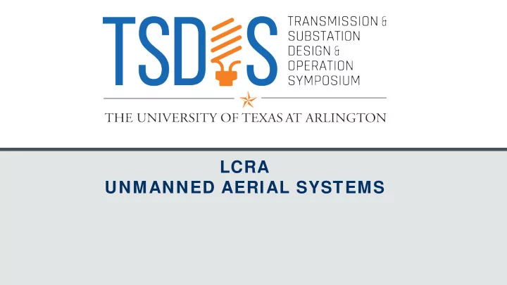 lcra unmanned aerial systems
