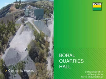 BORAL  QUARRIES  HALL &gt; Community meeting  23 November 2017  Hall Quarry offices  Jeir via