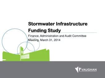 Stormw  ormwate  ter Inf  nfrastr  astructur  ucture  e  Fu  Fund  nding  ing Stud  udy  Finance,