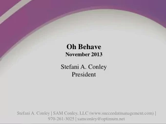 Oh Behave November 2013  Stefani A. Conley  President  Stefani A. Conley | SAM Conley, LLC
