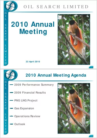 2010 Annual  Meeting  23 April 2010  1  2010 Annual Meeting Agenda  2009 Performance Summary  2009