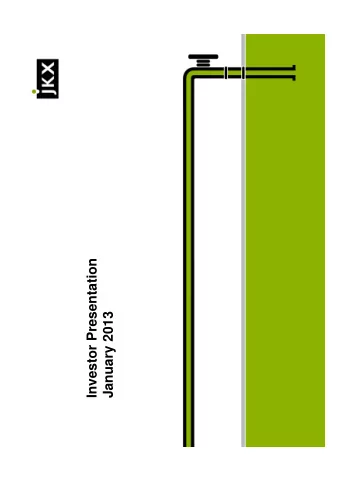 Investor Presentation  January 2013  Disclaimer This presentation has been prepared by JKX Oil