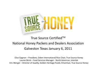 National Honey Packers and Dealers Association  N  i  l H  P  k  d D  l  A  i  i Galveston Texas