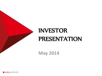 PR  PRESE  SENTATION  NTATION  May 2014  CONTEN  NTENT  EXECUTIVE SUMMARY  I.  UPSTREAM OPERATION