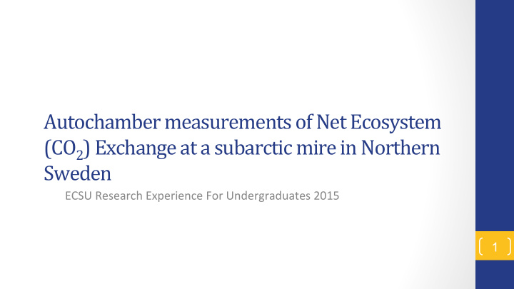 autochamber measurements of net ecosystem co 2 exchange