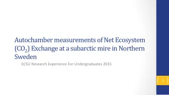 Autochamber  measurements  of  Net  Ecosystem   (CO 2 )  Exchange  at  a