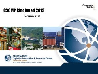 CSCMP Cincinnati 2013  February 21st  Georgia Tech Panama Staff  Daro Sols, Ph.D.  Yuritza