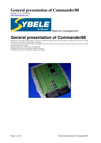 General presentation of Commander88 Release: V1.00  26/10/2015  http://www.skynam.com  Machine
