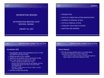 INFORMATION SESSION   STATUS OF CORRECTIVE ACTION INVESTIGATION   ELEMENTS OF REMOVAL ACTION