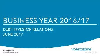 BUSINESS YEAR 2016/17  DEBT INVESTOR RELATIONS  JUNE 2017  voestalpine AG  www.voestalpine.com