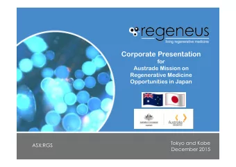 Corporate Presentation  for  Austrade Mission on  Regenerative Medicine Opportunities in Japan