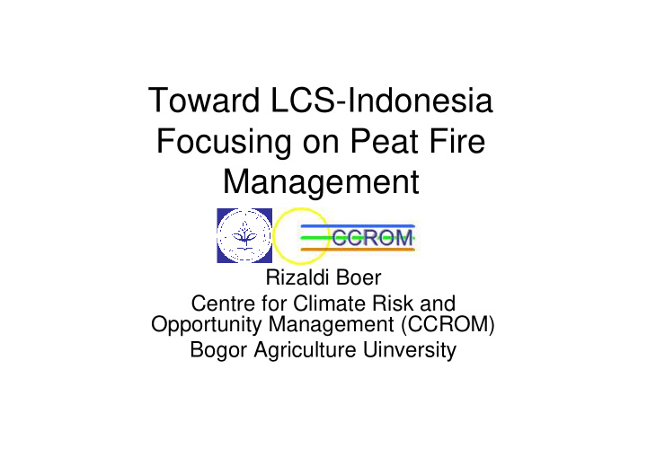 toward lcs indonesia focusing on peat fire management