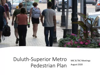 Duluth-Superior Metro  MIC &amp; TAC Meetings  Pedestrian Plan  August 2020  Ped Plan  Survey  627