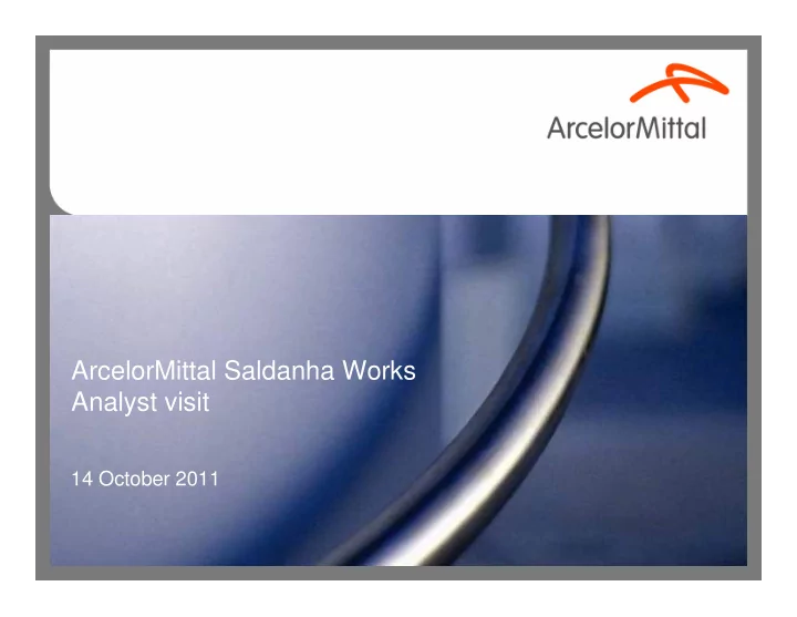 arcelormittal saldanha works analyst visit