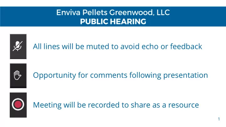 all lines will be muted to avoid echo or feedback