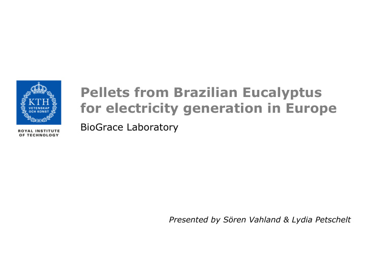 pellets from brazilian eucalyptus for electricity
