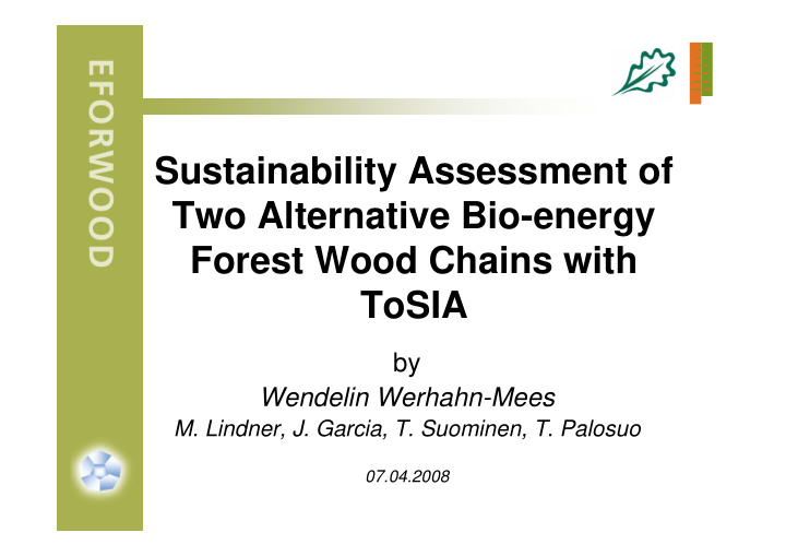 sustainability assessment of two alternative bio energy