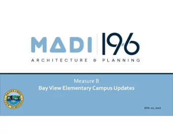 Measure B  Bay View Elementary Campus Updates A PRIL 01, 2020  AGENDA  A  MASTER PLAN  A  PROJECT