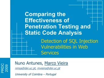 Comparing the  Effectiveness of  Penetration Testing and  Static Code Analysis  Detection of SQL
