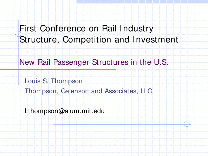 first conference on rail industry structure competition