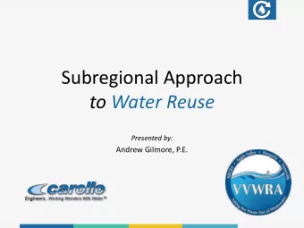 to Water Reuse  Presented by:  Andrew Gilmore, P.E. Who is Victor Valley Wastewater  Reclamation