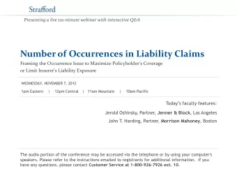 Number of Occurrences in Liability Claims  Framing the Occurrence Issue to Maximize Policyholder's