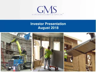 Investor Presentation  August 2018  1  Safe Harbor and Basis of Presentation Forward-Looking