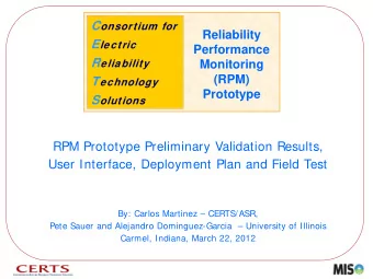 RPM Prototype Preliminary Validation Results,  User Interface, Deployment Plan and Field Test  By:
