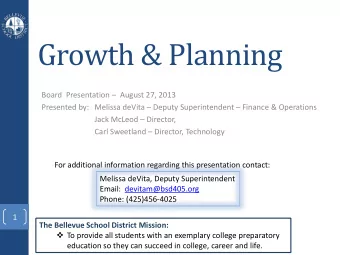 Growth &amp; Planning Board  Presentation  August 27, 2013 Presented by:  Melissa deVita