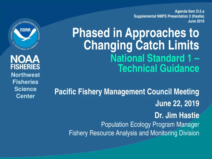 phased in approaches to changing catch limits