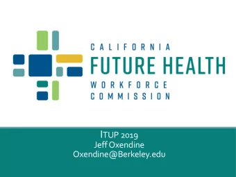 Commission Charge    Develop a strategic plan for building the future CA health workforce
