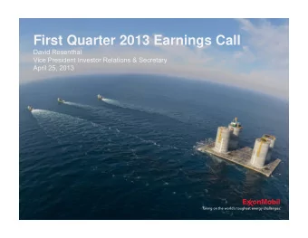 First Quarter 2013 Earnings Call  David Rosenthal  Vice President Investor Relations &amp;