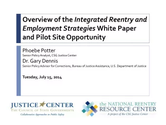 Overview  of  the   Integrated  Reentry  and   Employment  Strategies