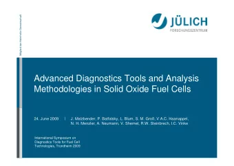 Advanced Diagnostics Tools and Analysis  Methodologies in Solid Oxide Fuel Cells  24. June 2009  J.