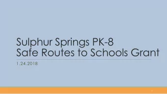 Safe Routes to Schools Grant  1.24.2018  1  What is the SRTS Grant  Floridas Safe Routes to