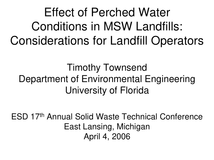 effect of perched water conditions in msw landfills