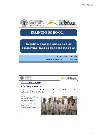T  RAINING SCHOOL  Isola tion a nd ide ntific a tion of  g ra pe vine  fung a l trunk pa thog e ns