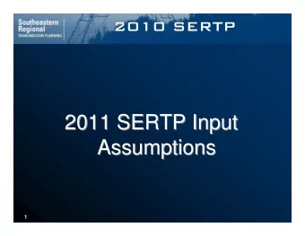2011 SERTP Input  2011 SERTP Input  Assumptions  Assumptions  1  2011 Load Forecast  2011 Load