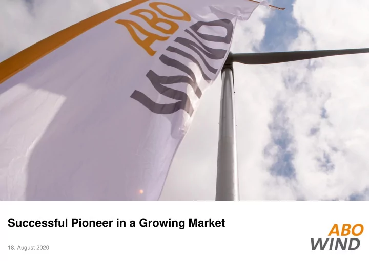 successful pioneer in a growing market