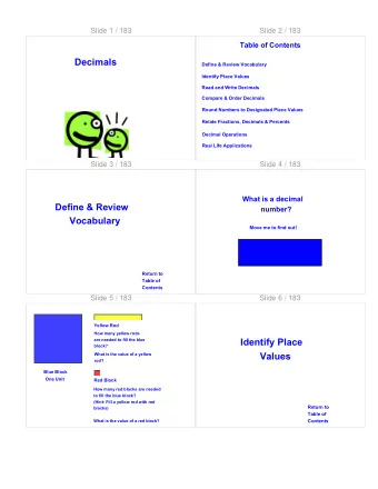Identify Place  are needed to fill the blue  block?  Values  What is the value of a yellow  rod?