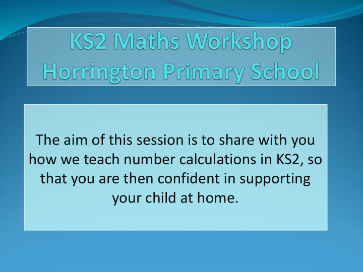 the aim of this session is to share with you how we teach