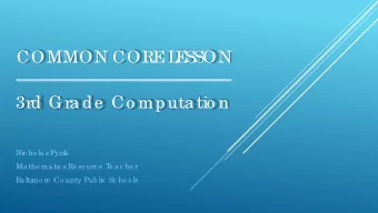 3rd Gra de Co mputa tio n  Nic ho la s Pyzik  Ma the ma tic s Re so urc e  T  e a c he r  Ba ltimo