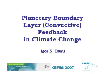 Planetary Boundary  Layer (Convective)  Feedback  in Climate Change  Igor N. Esau  Outline