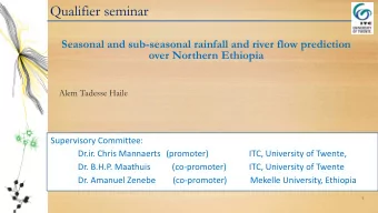 Qualifier seminar  Seasonal and sub-seasonal rainfall and river flow prediction  over Northern