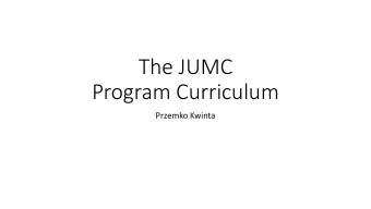 Program Curriculum  Przemko Kwinta  Overall curriculum in this document refers to the