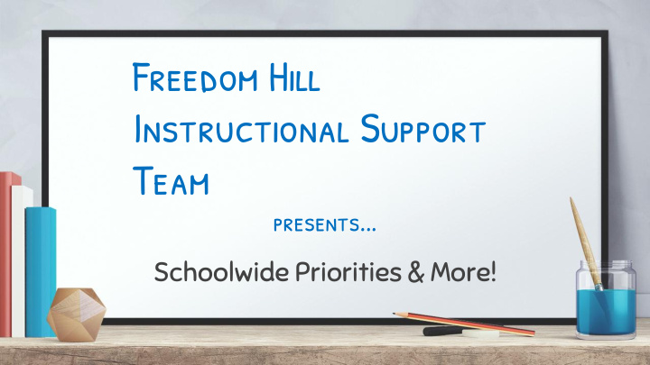 freedom hill instructional support team