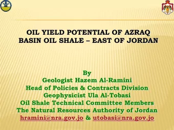 OIL YIELD POTENTIAL OF AZRAQ  BASIN OIL SHALE  EAST OF JORDAN  By  Geologist Hazem Al-Ramini
