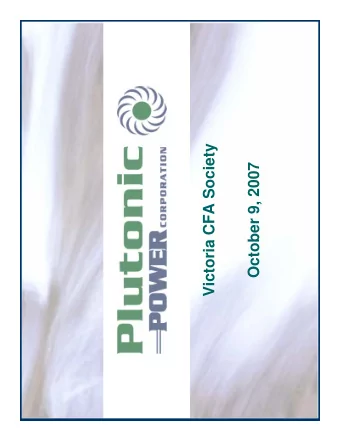 Victoria CFA Society  October 9, 2007  Forward Looking Statement  This presentation may contain