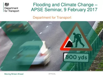 APSE Seminar, 9 February 2017  Department for Transport  Moving Britain Ahead  OFFICIAL  Local