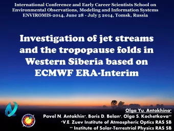 Investigation of jet streams  and the tropopause folds in  Western Siberia based on ECMWF